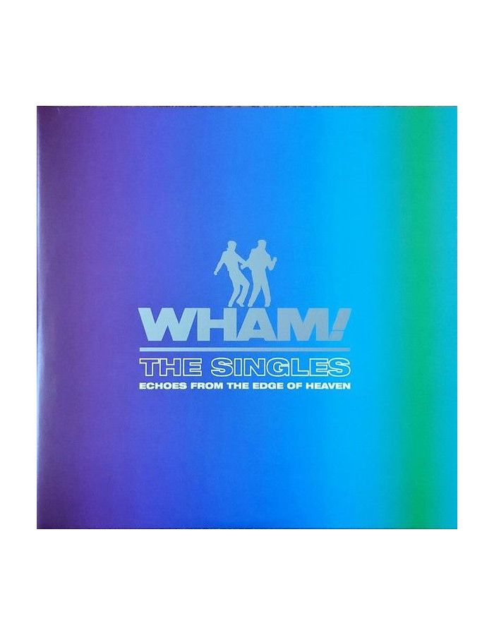 0196587116712, Виниловая пластинка Wham!, The Singles: Echoes From The Edge Of Heaven (coloured)