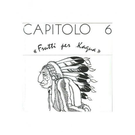 Виниловая пластинка Capitolo 6, Frutti Per Kagua (0889854278618) - фото 1