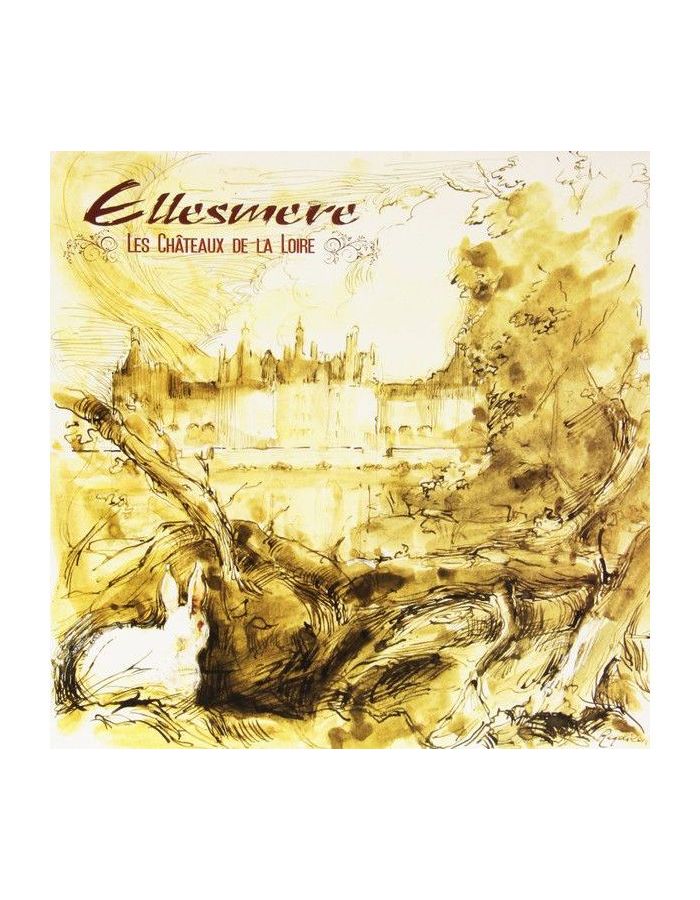 Виниловая пластинка Ellesmere, Les Chateaux De La Loire (8016158311945)