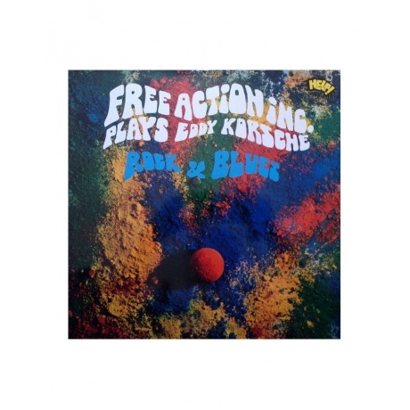 Виниловая пластинка Free Action Inc., Plays Eddy Korsche Rock &amp; Blues (8016158307542) - фото 1