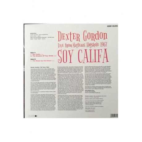 Виниловая пластинка Gordon, Dexter, Soy Califa - Live From Magleaas Hojskole 1967 (5065001717239) - фото 2