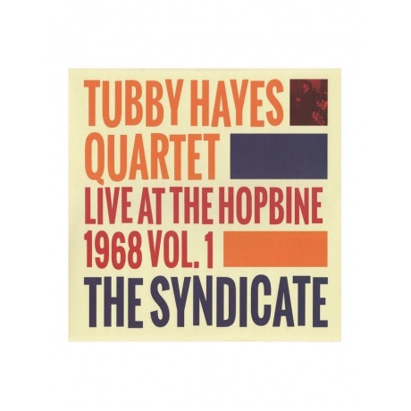 Виниловая пластинка Hayes, Tubby, The Syndicate: Live At The Hopbine 1968 (5065001717307) - фото 1
