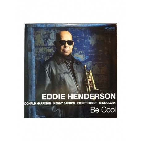 Виниловая пластинка Henderson, Eddie, Be Cool (0888295692854) - фото 1