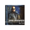 Виниловая пластинка Henderson, Eddie, Be Cool (0888295692854)