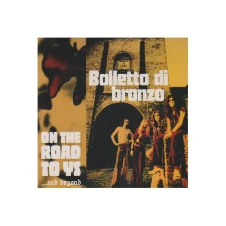 Il Balletto Di Bronzo - On The Road To Ys (8016158304244) винило...