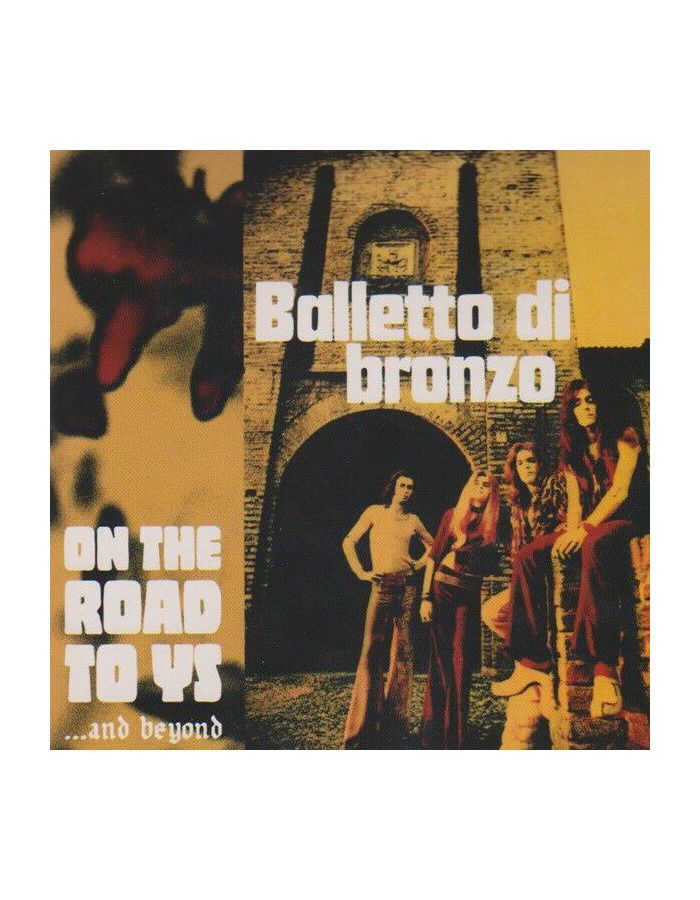 Виниловая пластинка Il Balletto Di Bronzo, On The Road To Ys (8016158304244) виниловая пластинка arcades amber barefoot on diamond road