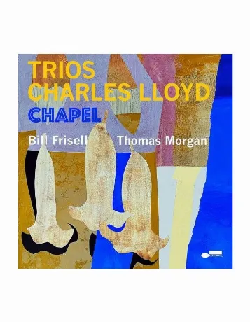 Виниловая пластинка Lloyd, Charles, Trios: Chapel (0602445266500...