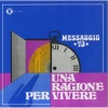 Виниловая пластинка Messaggio 73, Una Ragione Per Vivere (801615...