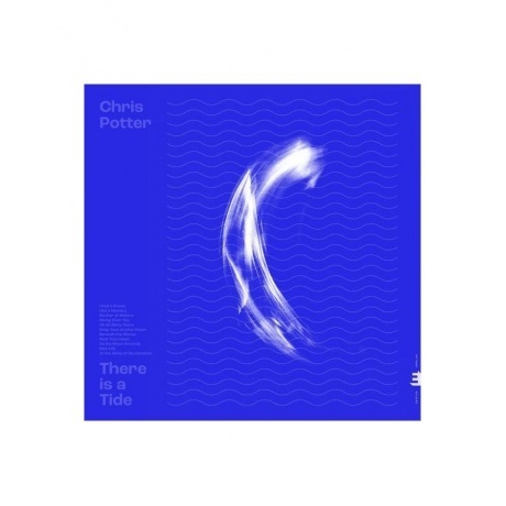 

Chris Potter - There Is A Tide (5060509791163) виниловая пластинка