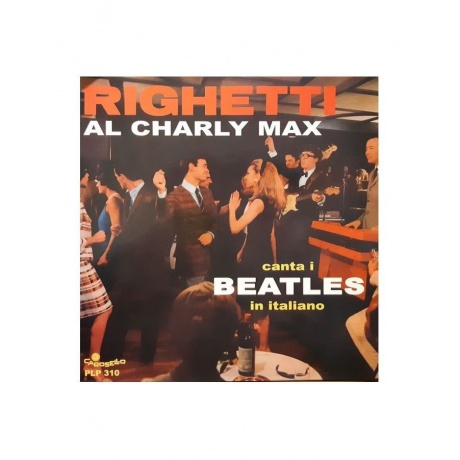 Виниловая пластинка Righetti, Augusto, Al Charly Max Canta I Beatles In Italiano (8016158024043) - фото 1
