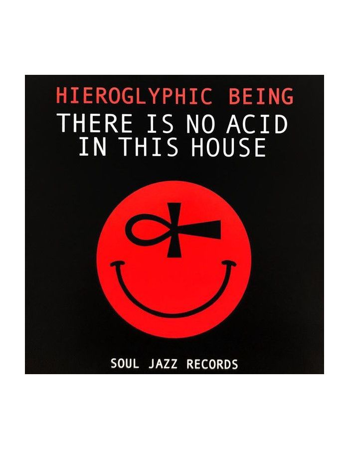 5026328005188, Виниловая пластинка Hieroglyphic Being, There Is No Acid In This House