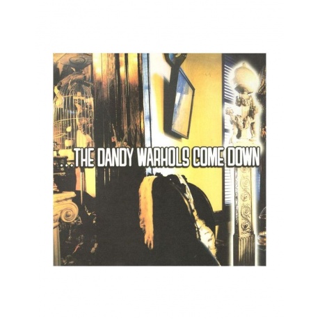 0600753847206, Виниловая пластинка Dandy Warhols, The, The Dandy Warhols Come Down - фото 2