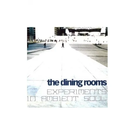 The Dining Rooms - Expermients In Ambient Soul (8018344113890) в...
