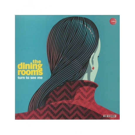 

The Dining Rooms - Turn To See Me (8018344115016) виниловая пластинка