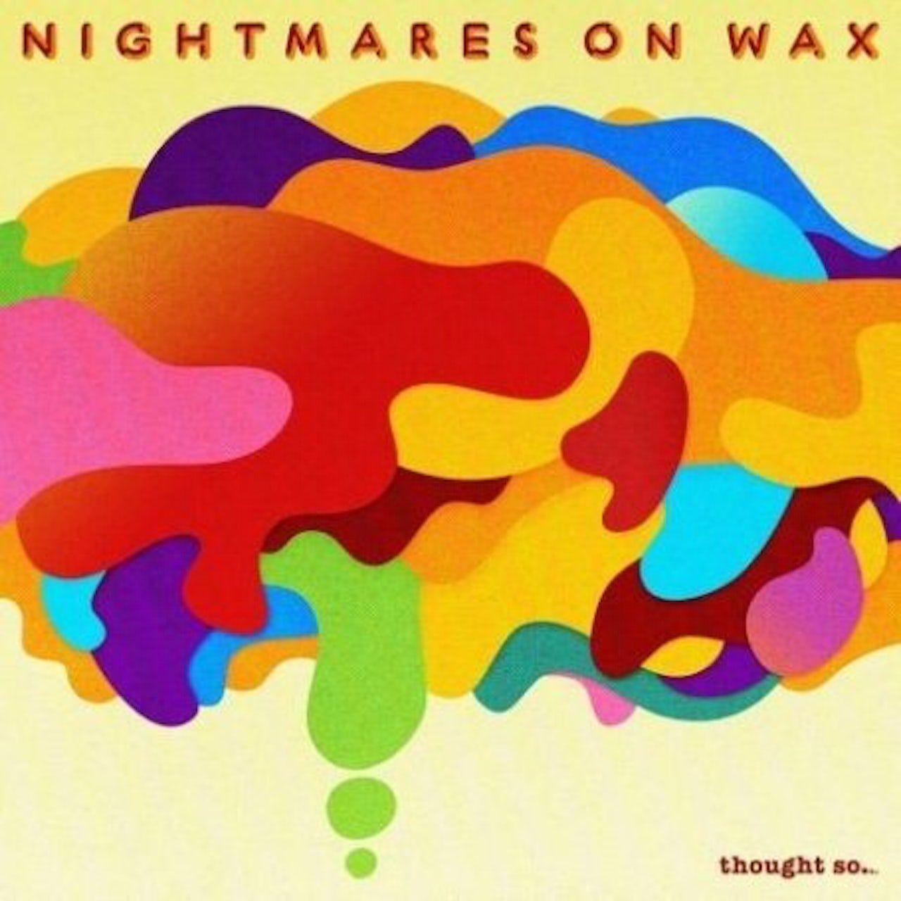 yes yes fragile limited colour 0801061015916, Виниловая пластинка Nightmares On Wax, Thought So…