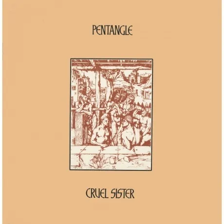 Pentangle - Cruel Sister (0630428089112) виниловая пластинка