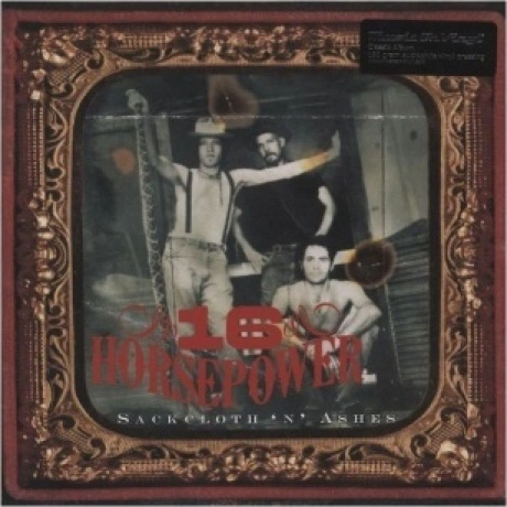 16 Horsepower - Sackcloth 'n' Ashes (0600753381588) виниловая пл...
