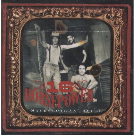 16 Horsepower - Sackcloth 'n' Ashes (0600753381588) виниловая пластинка - фото 2