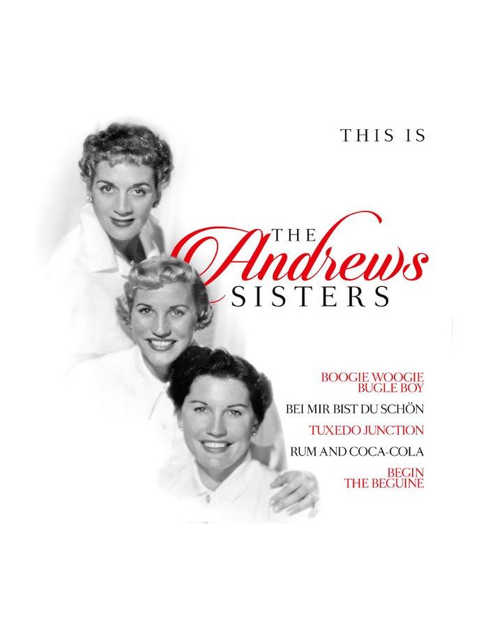эндрюс в к руби 0194111002609, Виниловая пластинка Andrews Sisters, The, This Is The Andrews Sisters