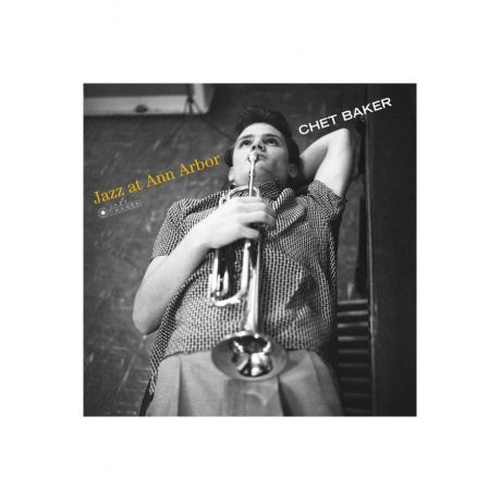 

8436569191125, Baker, Chet, Jazz At Ann Arbor виниловая пластинка