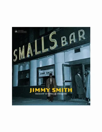 Jimmy Smith - Groovin' At Smalls Paradise (8436569195178) винило...