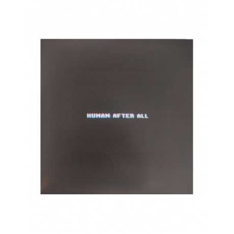 Daft Punk - Human After All (0190296611902) виниловая пластинка - фото 7