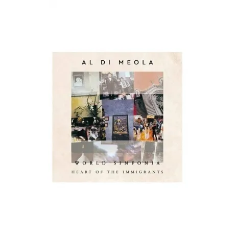Al Di Meola - World Sinfonia: Heart Of The Immigrants (402975916...