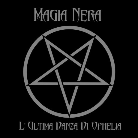 Magia Nera - L'Ultima Danza Di Ophelia (8026585403116) виниловая пластинка - фото 1
