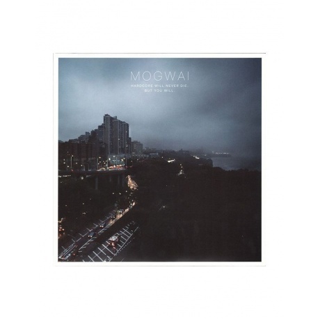 

Mogwai - Hardcore Will Never Die, But You Will (5051083056168) виниловая пластинка