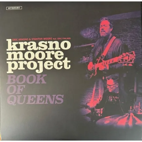 Eric Krasno & Stanton Moore - Krasno Moore Project: Book Of Quee...