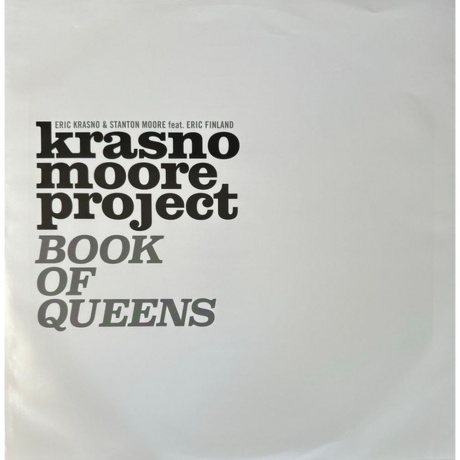 Eric Krasno &amp; Stanton Moore - Krasno Moore Project: Book Of Queens (0888072519527) виниловая пластинка - фото 4