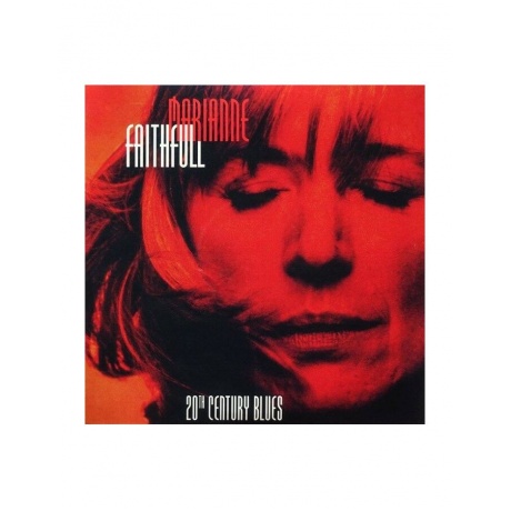 Виниловая пластинка Faithfull, Marianne, 20th Century Blues (0194399269916) - фото 1
