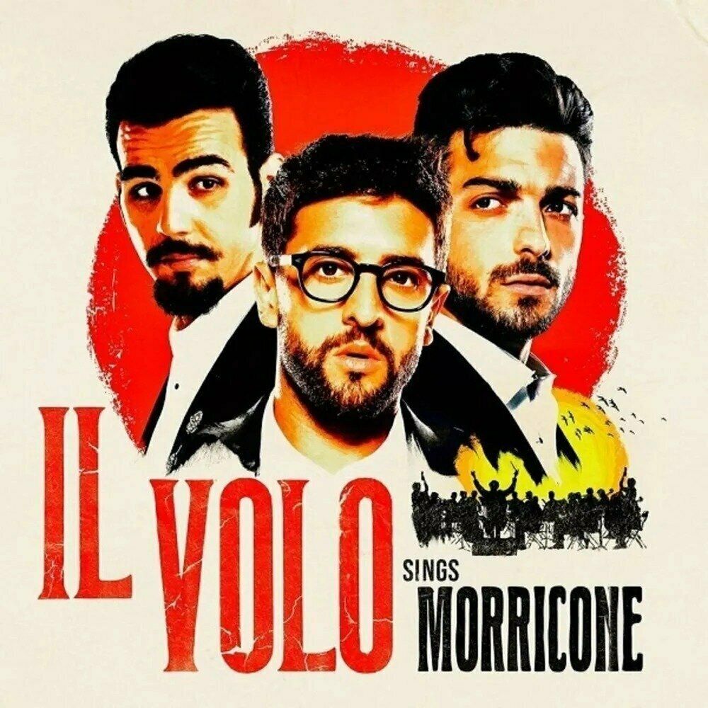 Виниловая пластинка Il Volo, Sings Morricone (0194399352113) il volo il volo sings morricone [black vinyl] 19439935211