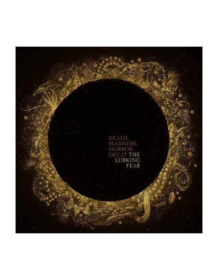 Виниловая пластинка Lurking Fear, The, Death, Madness, Horror, Decay (0194399330012) виниловая пластинка stake love death and decay
