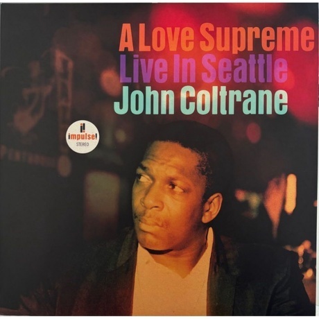 

John Coltrane - A Love Supreme: Live In Seattle (0602438499984) виниловая пластинка