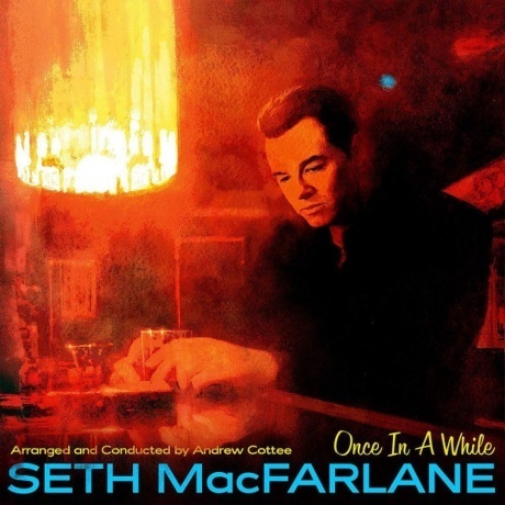 

Seth MacFarlane - Once In A While (0602577418471) виниловая пластинка