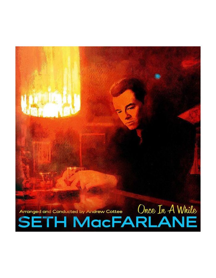 Виниловая пластинка MacFarlane, Seth, Once In A While (0602577418471) logan k things we say in the dark