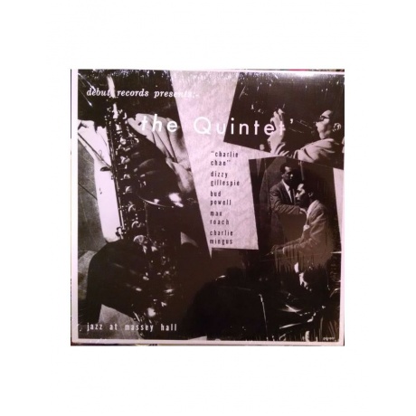 0025218104418, Виниловая пластинка Parker; Gillespie; Powell; Roach; Mingus, The Quintet Jazz At Massey Hall - фото 1