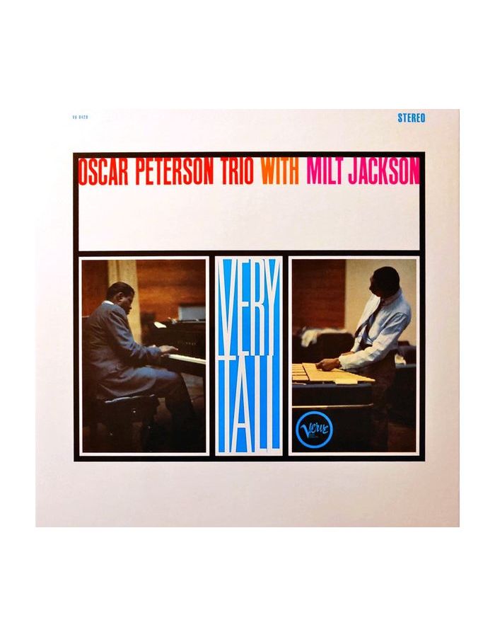 Виниловая пластинка Peterson, Oscar; Jackson, Milt, Very Tall (Acoustic Sounds) (0602455098825) milt jackson