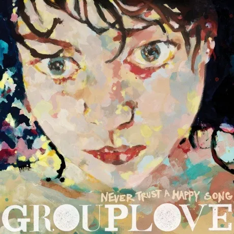 Grouplove - Never Trust A Happy Song (coloured) (0075678640018) ...
