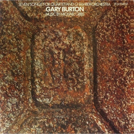 

Gary Burton - Seven Songs For Quartet And Chamber Orchestra (0602537435159) виниловая пластинка