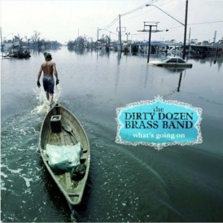 5060149621677, Dirty Dozen Brass Band, The, What’s Going On (Ana...