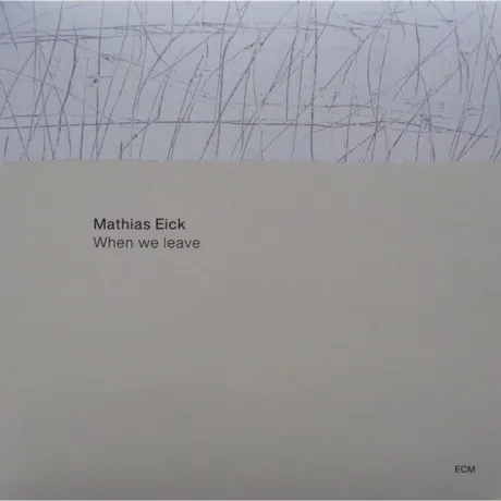 Mathias Eick - When We Leave (0602438658510) виниловая пластинка