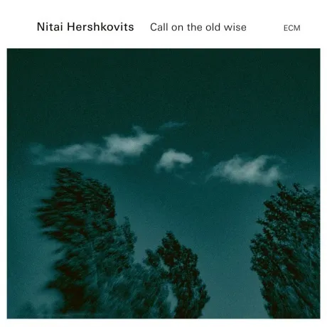 Nitai Hershkovits - Call On The Old Wise (0602455801029) винилов...