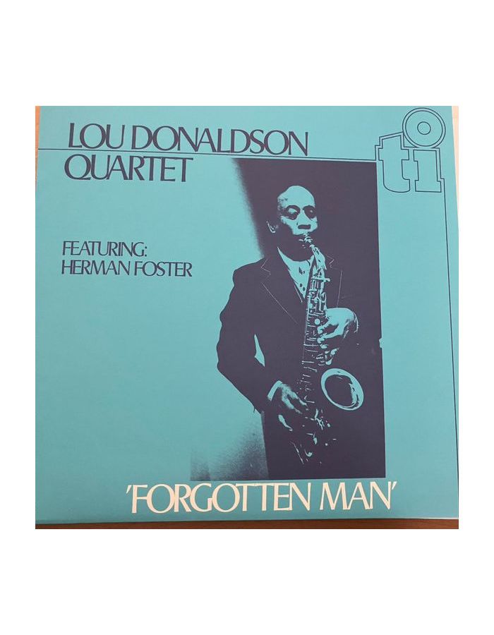 Виниловая пластинка Donaldson, Lou, Forgotten Man (coloured) (8719262032491) виниловая пластинка donaldson lou blues walk