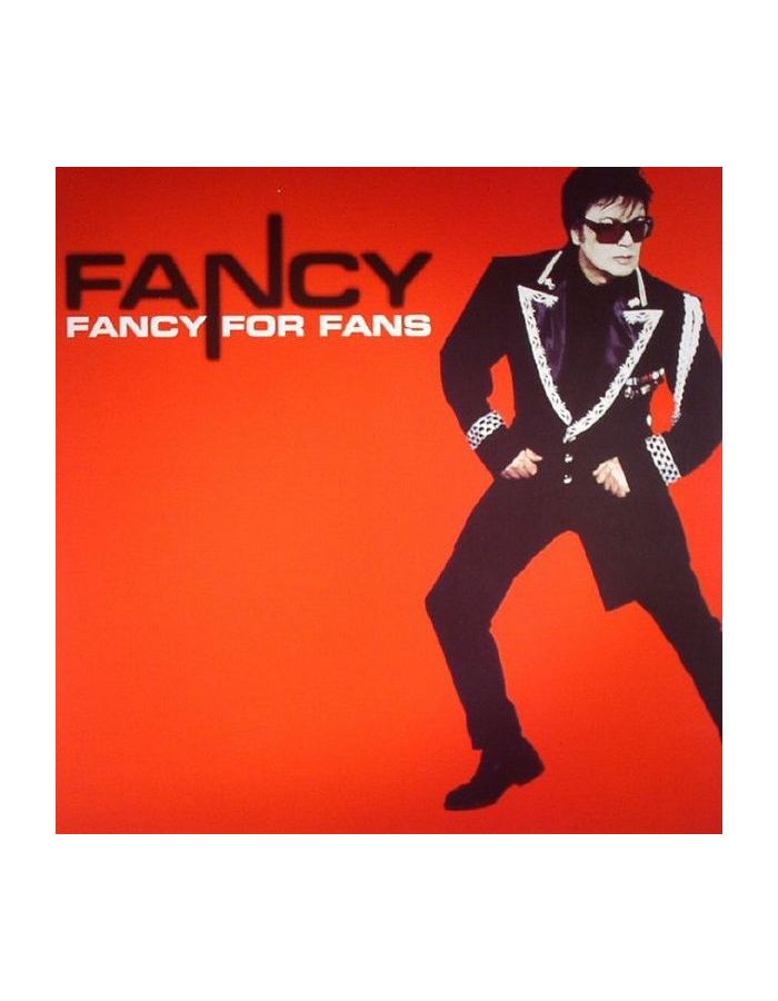 Виниловая пластинка Fancy, Fancy For Fans (0090204648788) виниловая пластинка leo sayer thunder in my heart
