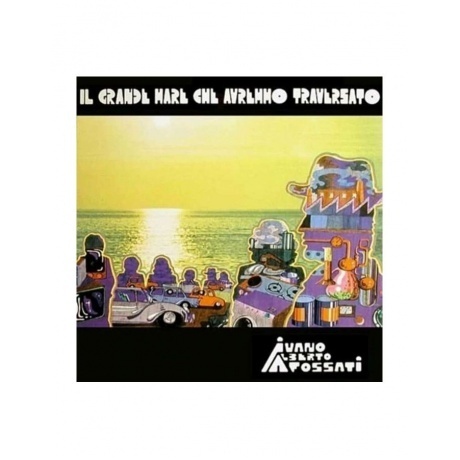 

Ivano Alberto Fossati - Il Grande Mare Che Avremmo Traversato (8032484343467) виниловая пластинка
