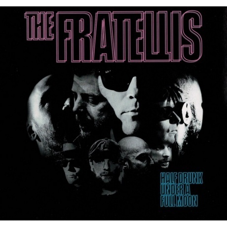 The Fratellis - Half Drunk Under A Full Moon (0711297526714) виниловая пластинка