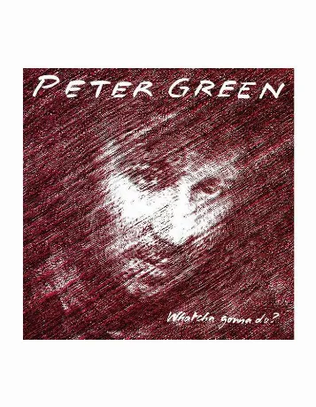 Green, Peter, Whatcha Gonna Do? (coloured) (8719262029798) винил...