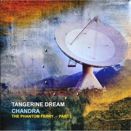 Tangerine Dream, Chandra: The Phantom Ferry - Part I (0802644809...